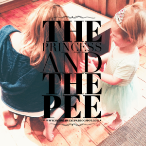 THE PRINCESS & THE PEE